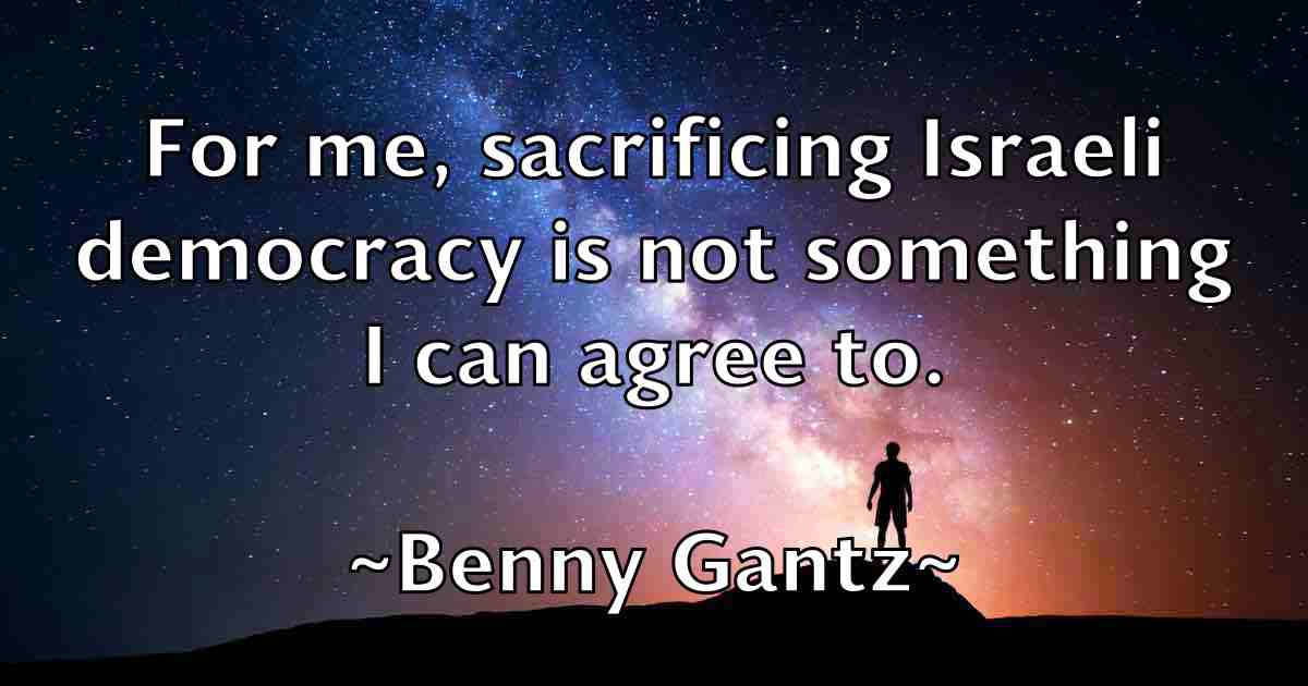 /images/quoteimage/benny-gantz-fb-84215.jpg
