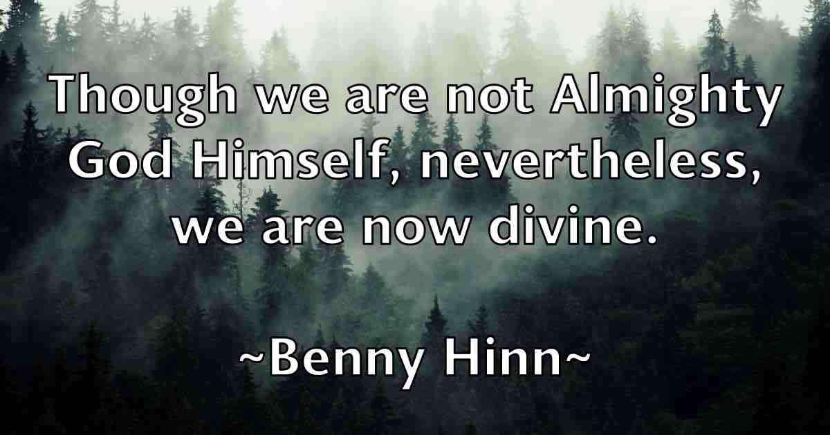 /images/quoteimage/benny-hinn-fb-84375.jpg
