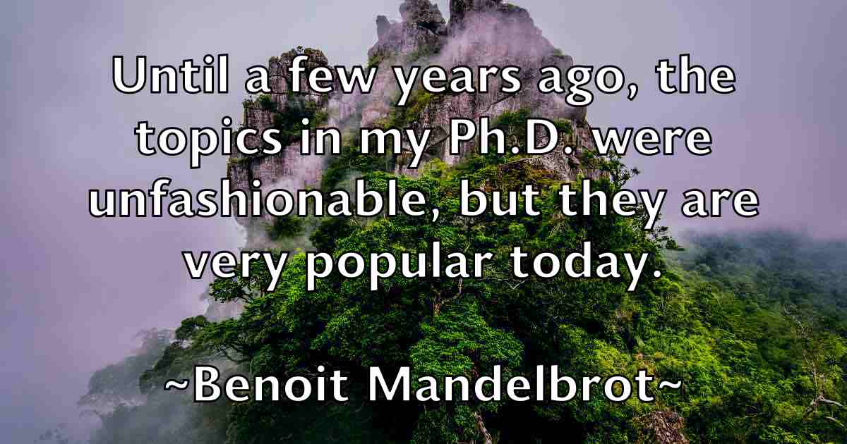 /images/quoteimage/benoit-mandelbrot-fb-84410.jpg