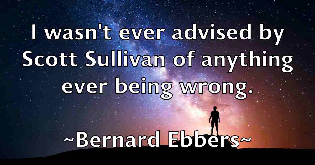 /images/quoteimage/bernard-ebbers-fb-84741.jpg