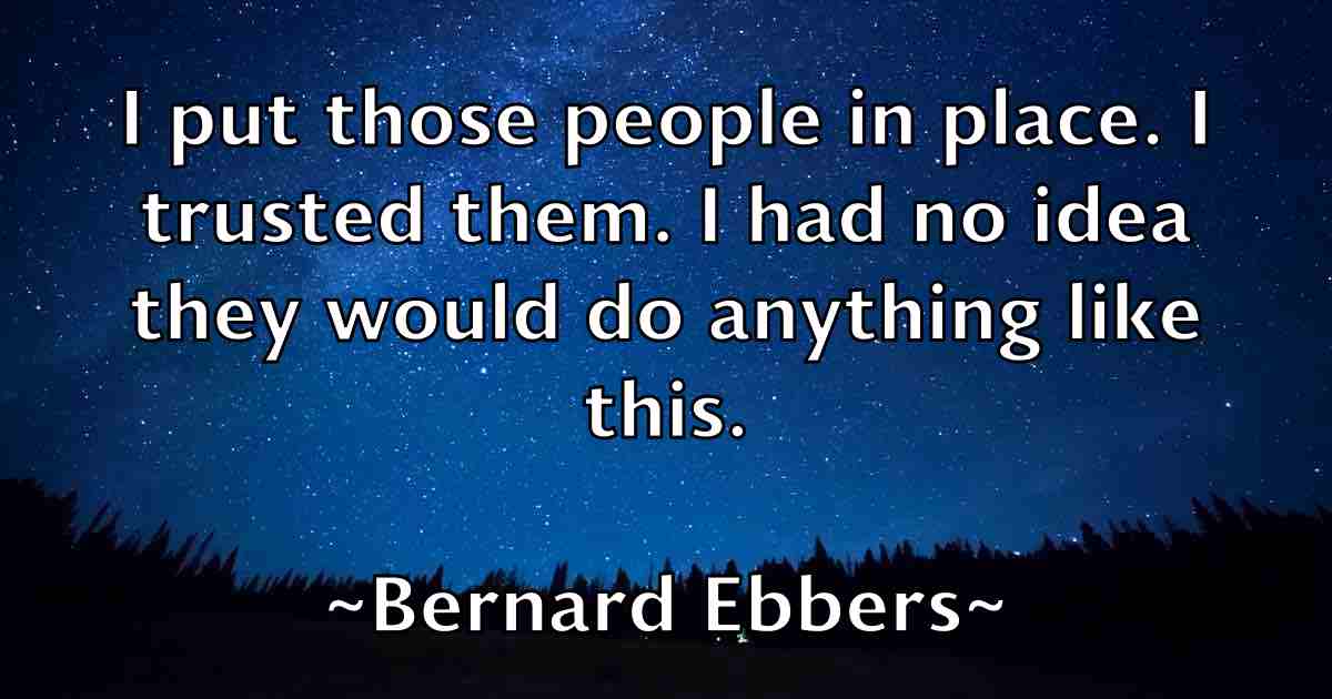 /images/quoteimage/bernard-ebbers-fb-84744.jpg