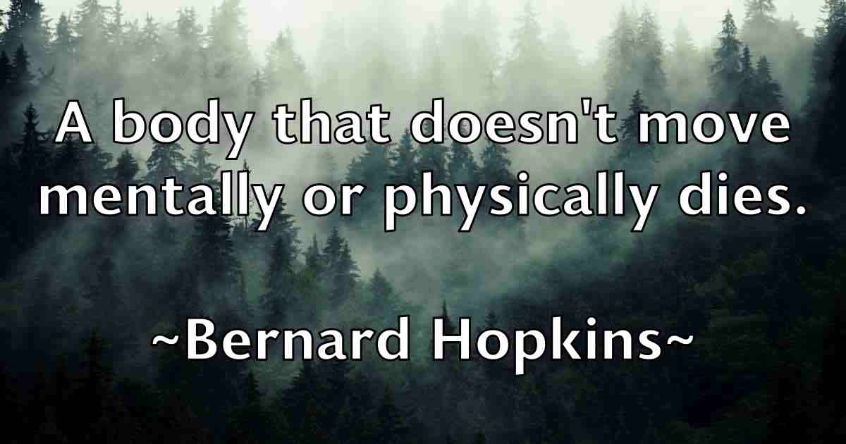 /images/quoteimage/bernard-hopkins-fb-84806.jpg