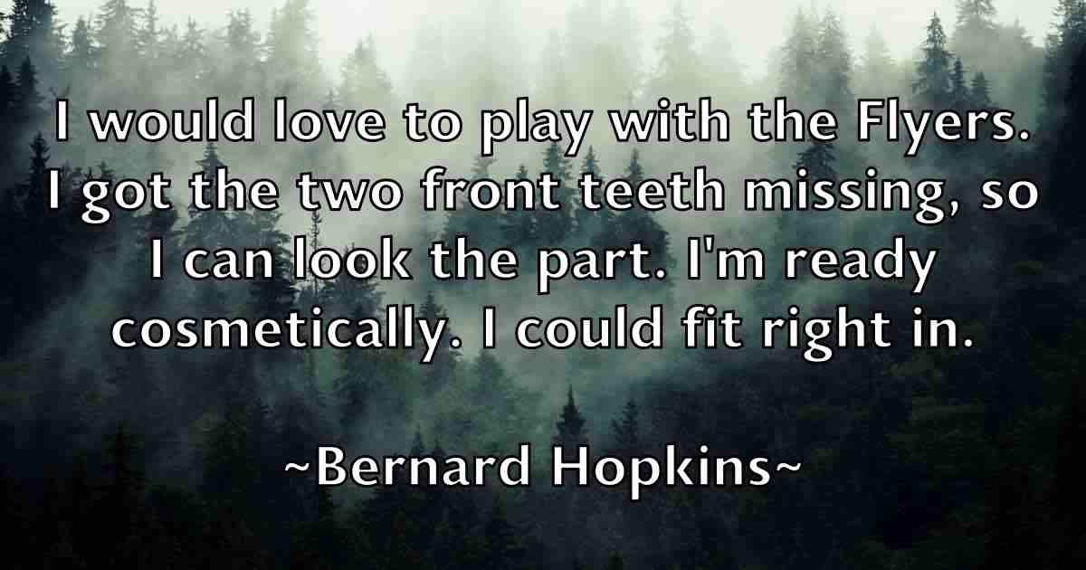 /images/quoteimage/bernard-hopkins-fb-84855.jpg