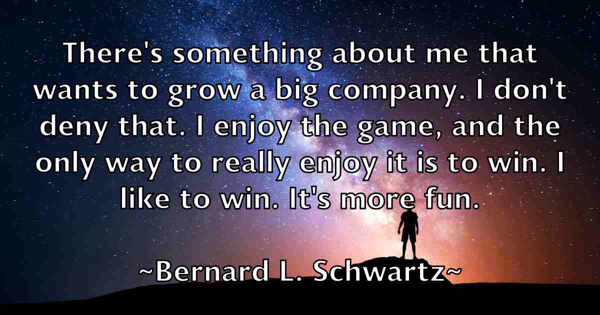 /images/quoteimage/bernard-l-schwartz-fb-84912.jpg