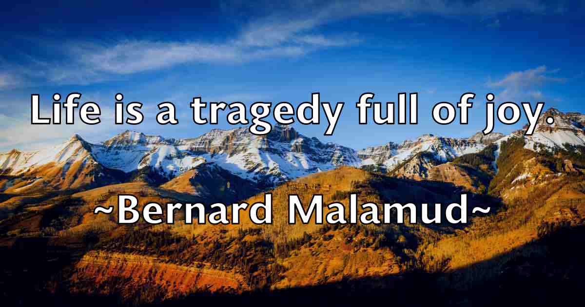 /images/quoteimage/bernard-malamud-fb-84934.jpg