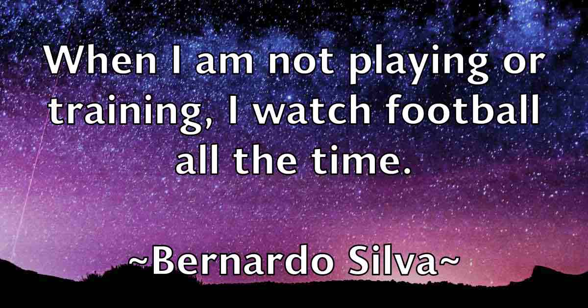 /images/quoteimage/bernardo-silva-fb-85191.jpg