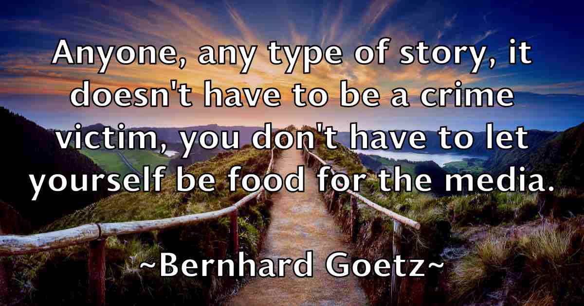 /images/quoteimage/bernhard-goetz-fb-85223.jpg