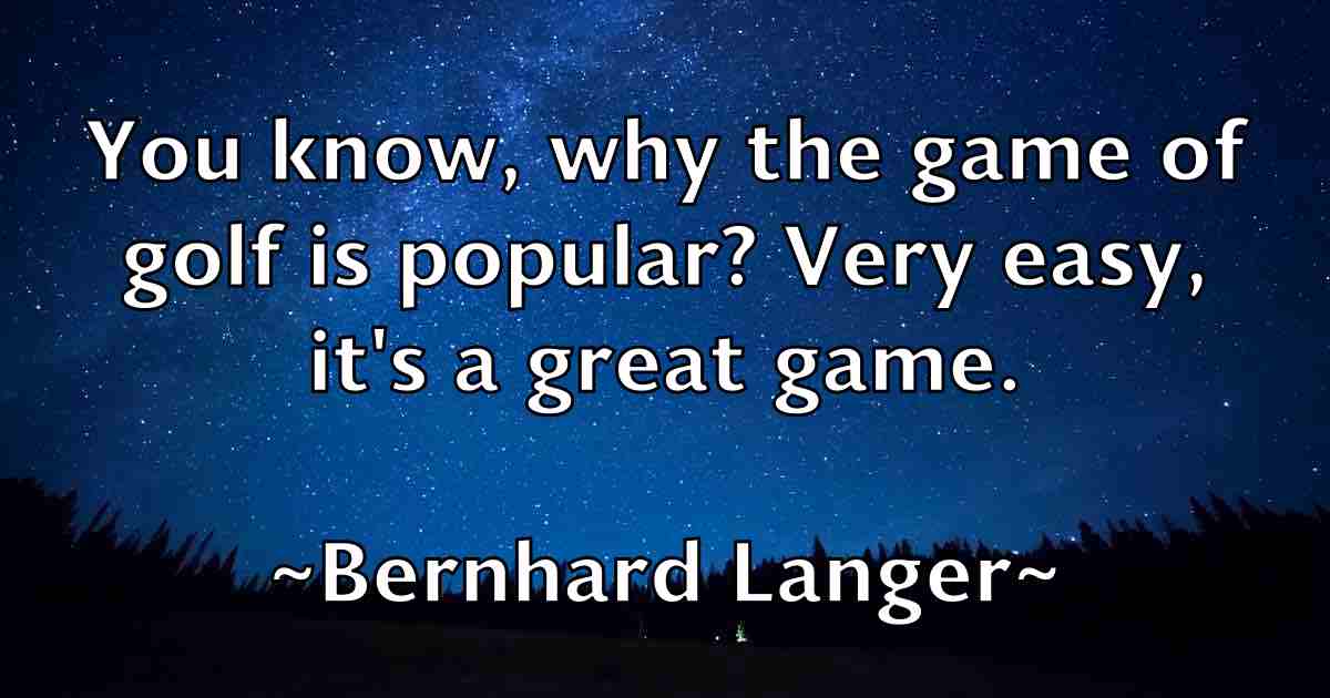 /images/quoteimage/bernhard-langer-fb-85236.jpg