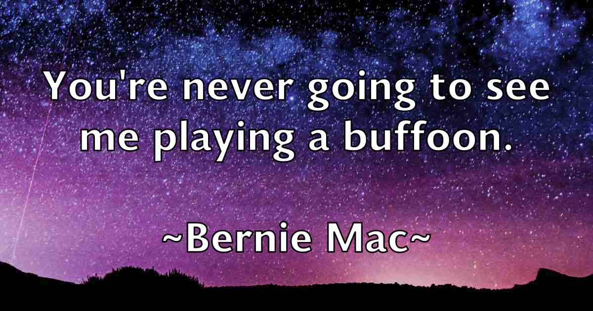 /images/quoteimage/bernie-mac-fb-85437.jpg