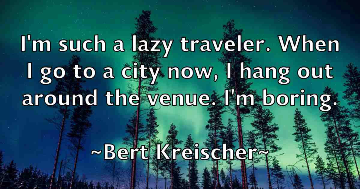 /images/quoteimage/bert-kreischer-fb-85855.jpg