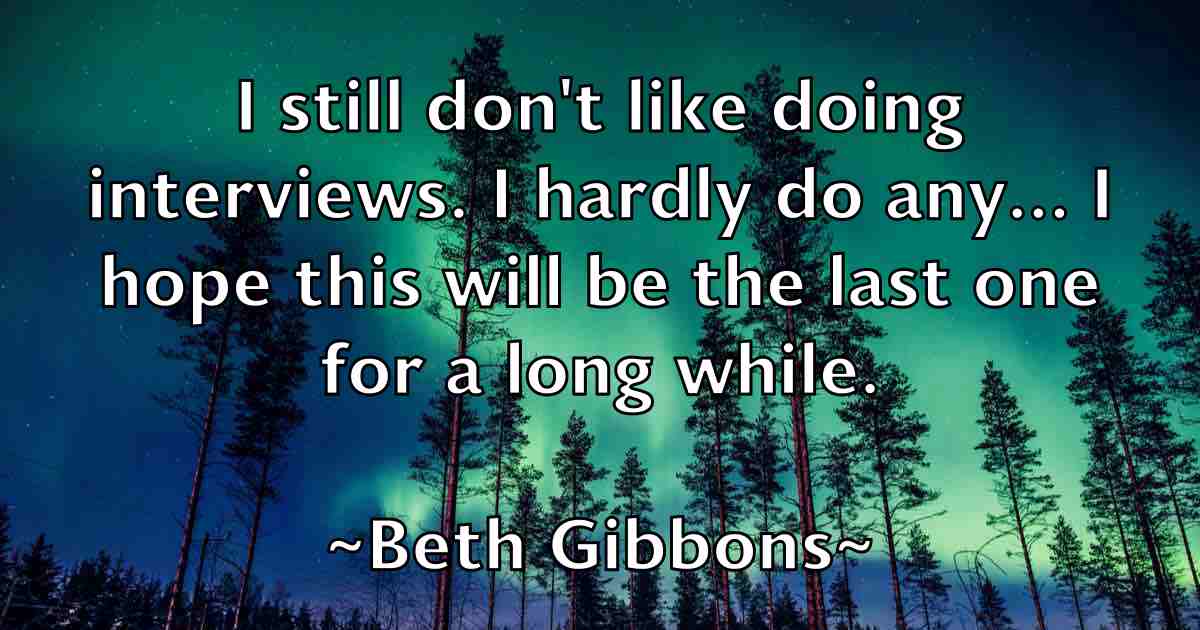/images/quoteimage/beth-gibbons-fb-86317.jpg