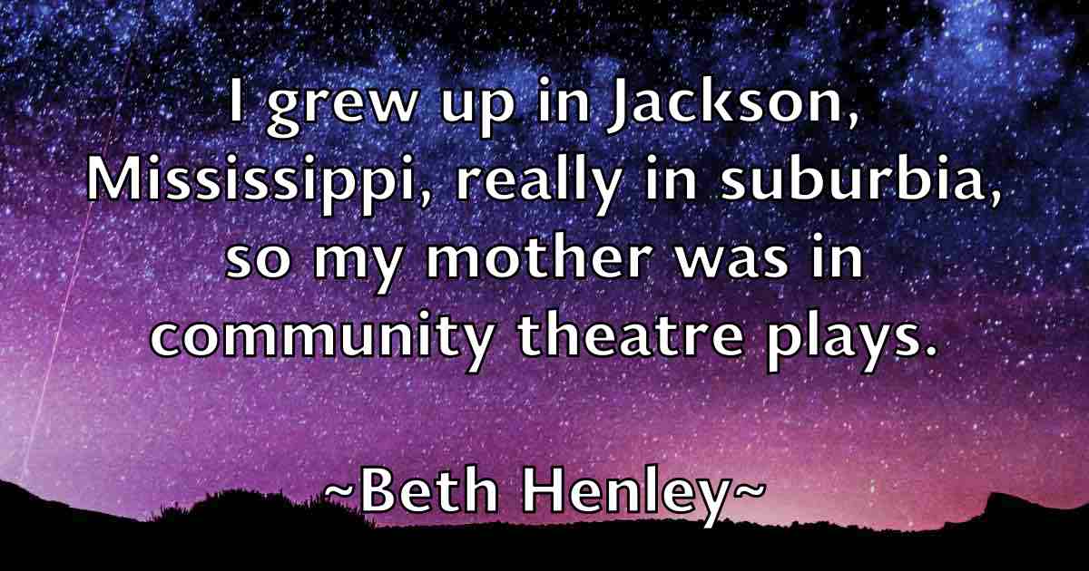 /images/quoteimage/beth-henley-fb-86445.jpg