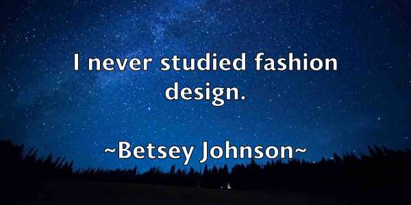 /images/quoteimage/betsey-johnson-86942.jpg
