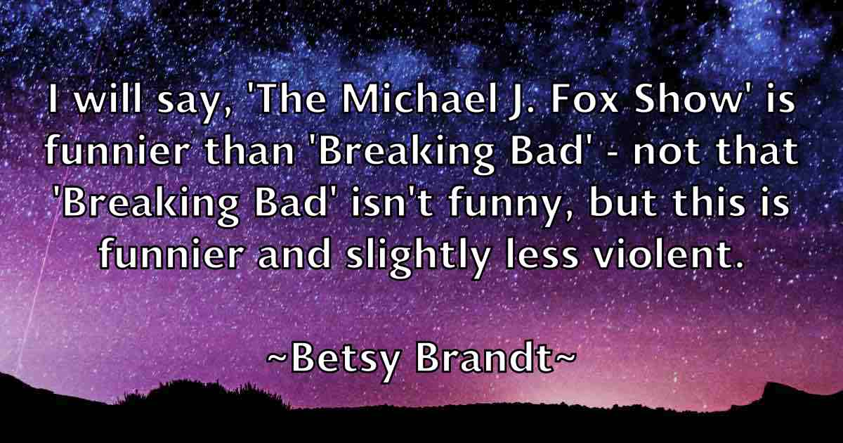 /images/quoteimage/betsy-brandt-fb-87020.jpg