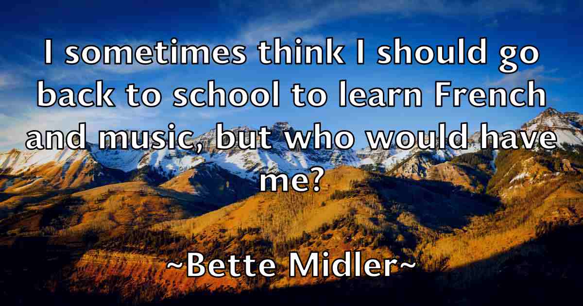 /images/quoteimage/bette-midler-fb-87286.jpg