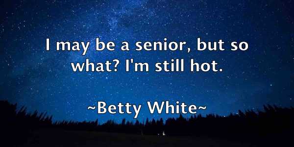 /images/quoteimage/betty-white-87577.jpg