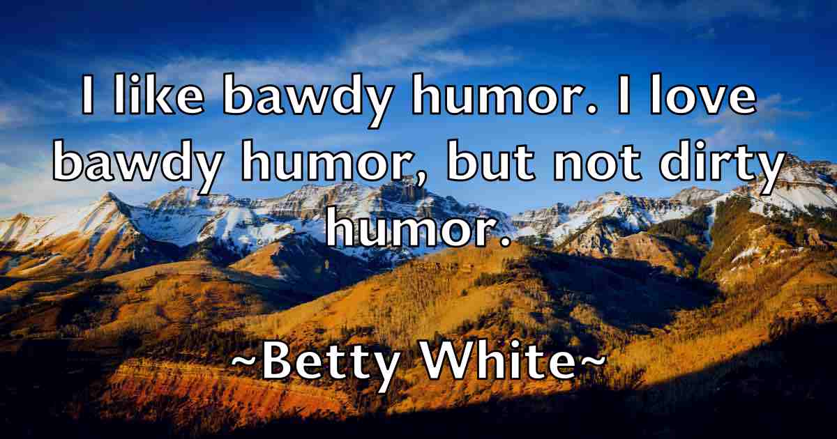 /images/quoteimage/betty-white-fb-87604.jpg