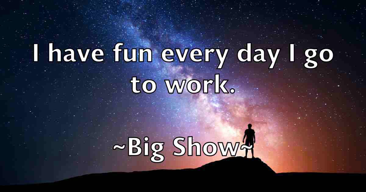 /images/quoteimage/big-show-fb-89003.jpg