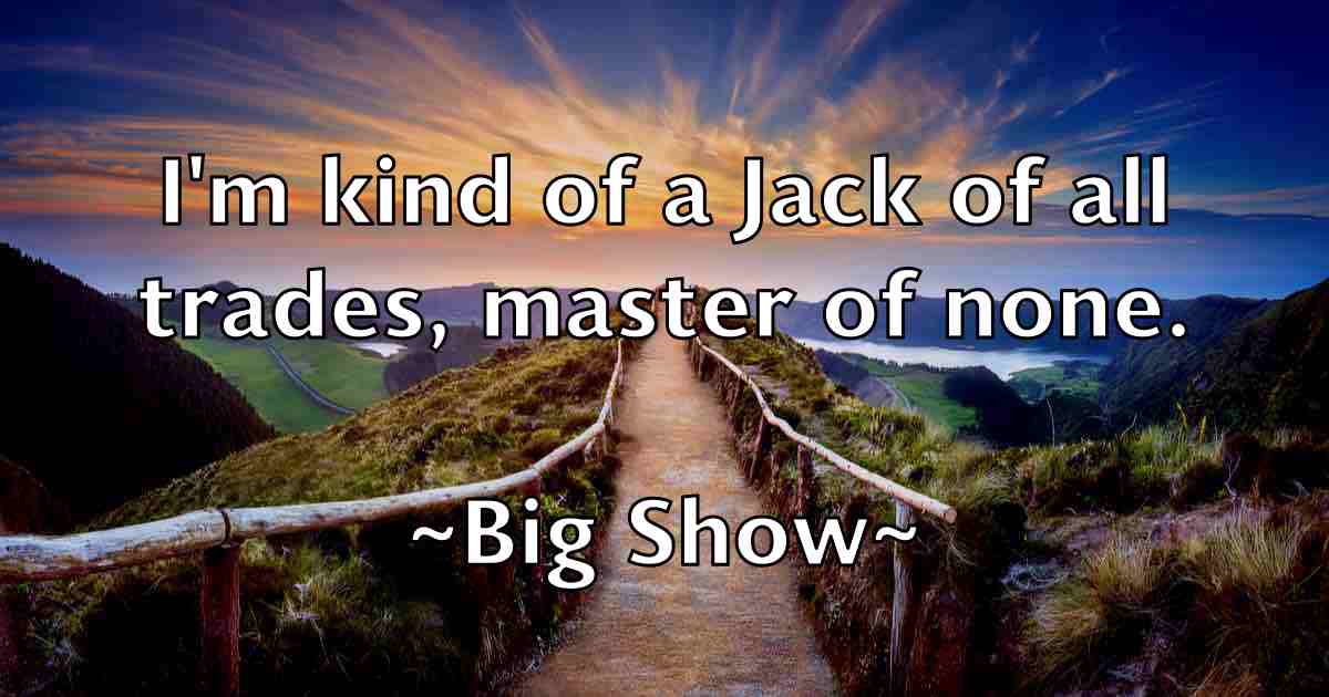 /images/quoteimage/big-show-fb-89042.jpg