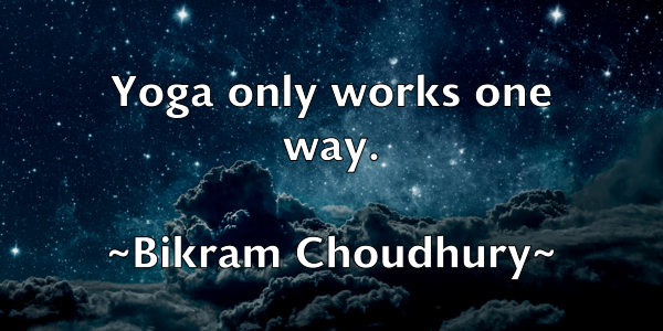 /images/quoteimage/bikram-choudhury-89173.jpg