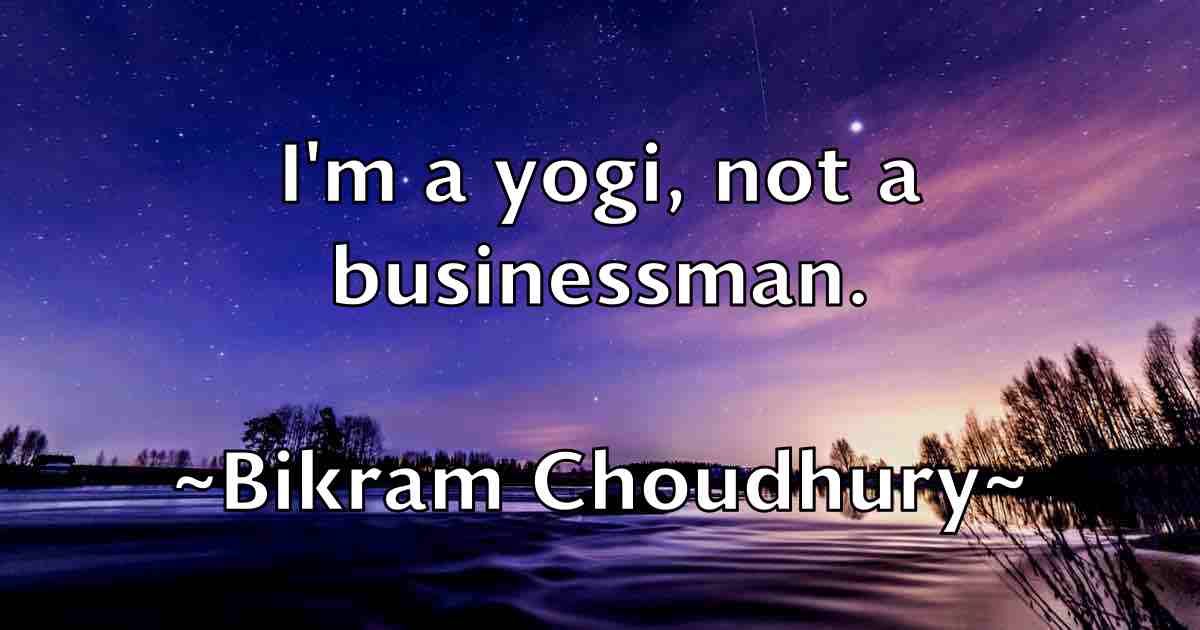 /images/quoteimage/bikram-choudhury-fb-89198.jpg