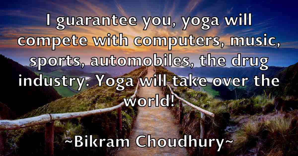 /images/quoteimage/bikram-choudhury-fb-89203.jpg