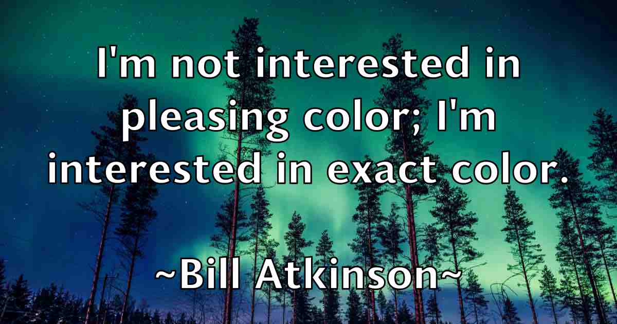 /images/quoteimage/bill-atkinson-fb-89303.jpg