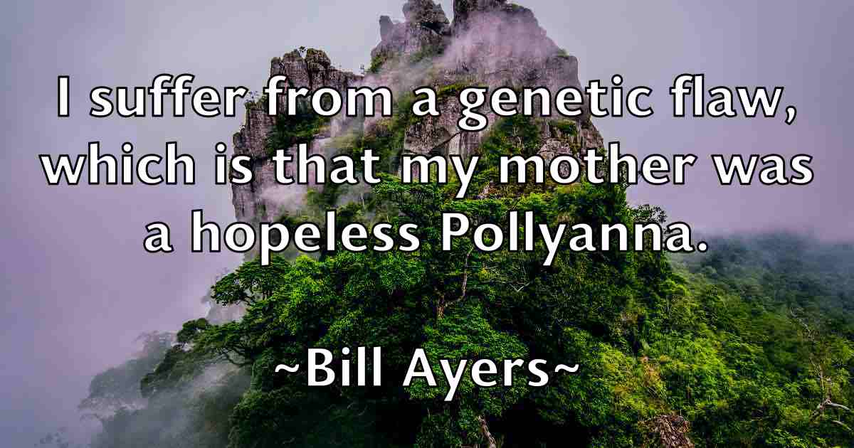 /images/quoteimage/bill-ayers-fb-89317.jpg