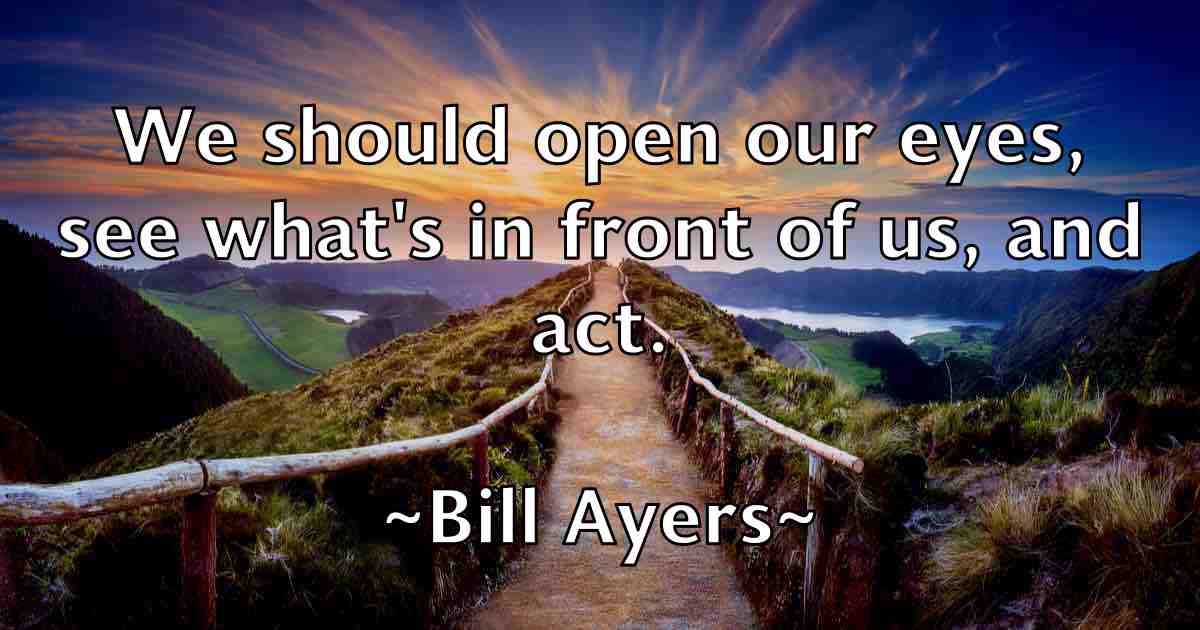 /images/quoteimage/bill-ayers-fb-89330.jpg