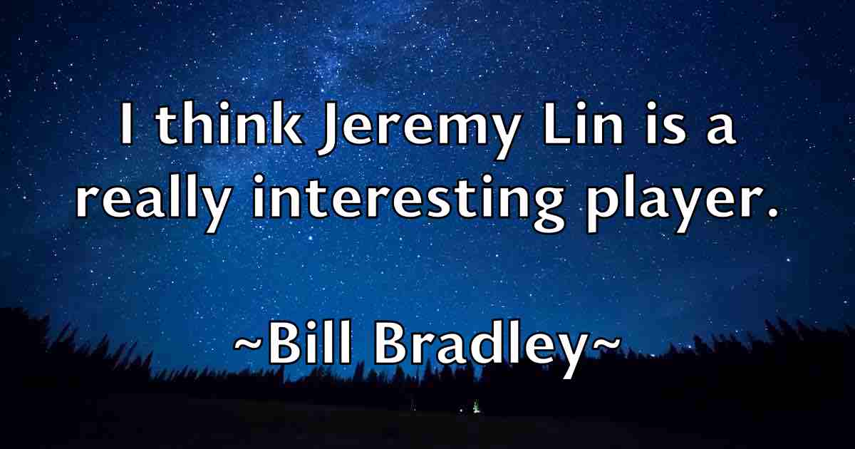 /images/quoteimage/bill-bradley-fb-89511.jpg