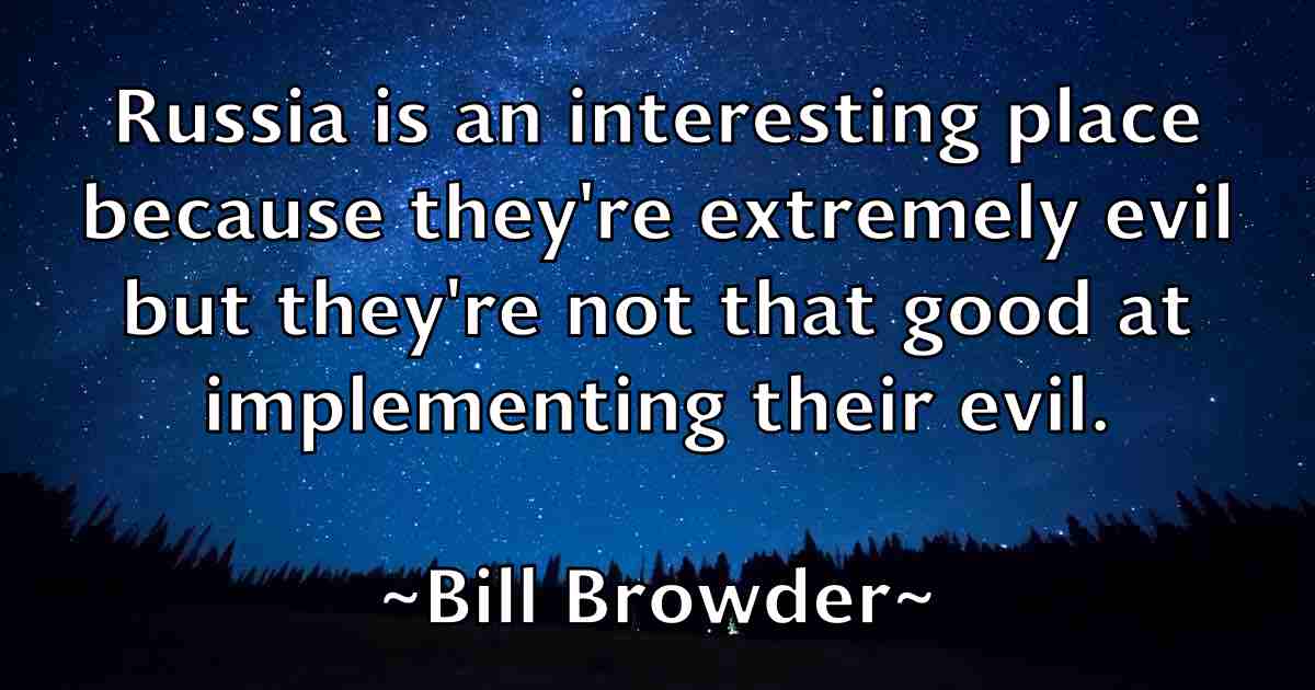 /images/quoteimage/bill-browder-fb-89580.jpg