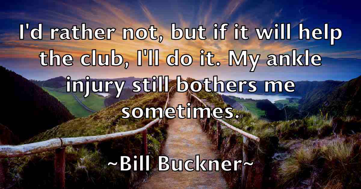 /images/quoteimage/bill-buckner-fb-89718.jpg