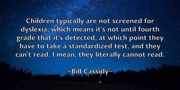 /images/quoteimage/bill-cassidy-89888.jpg