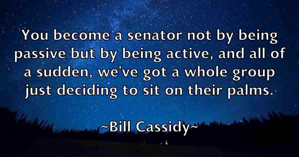 /images/quoteimage/bill-cassidy-fb-89874.jpg