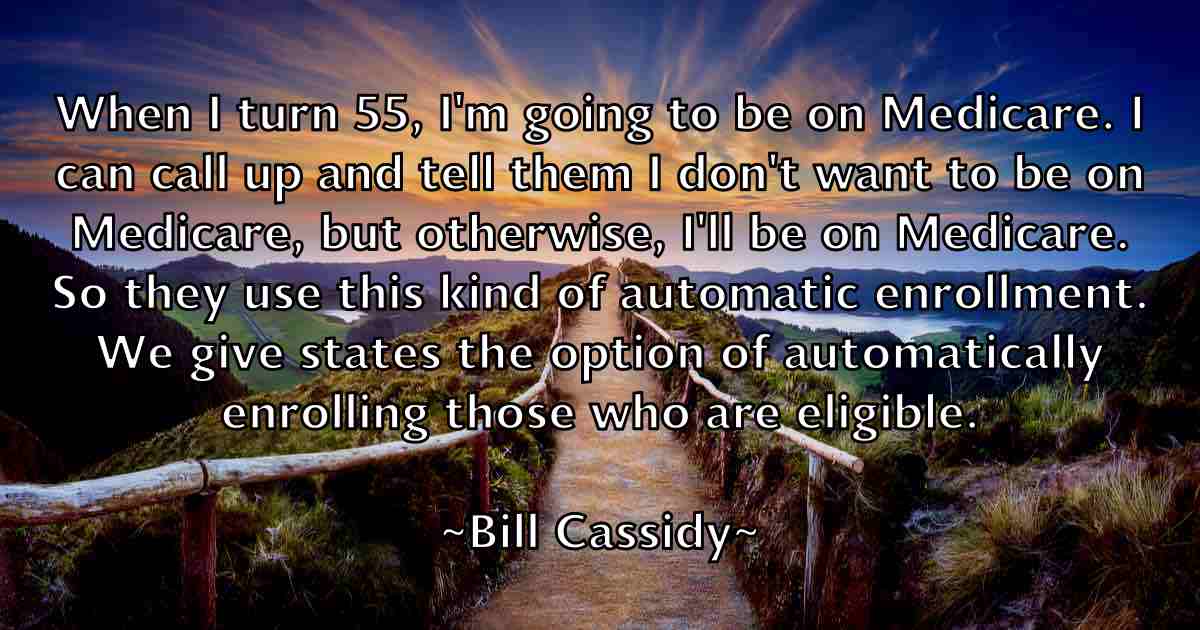 /images/quoteimage/bill-cassidy-fb-89880.jpg