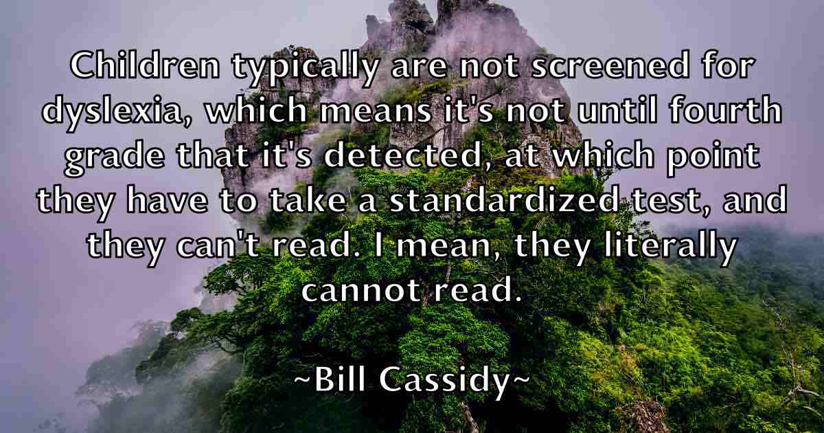 /images/quoteimage/bill-cassidy-fb-89888.jpg