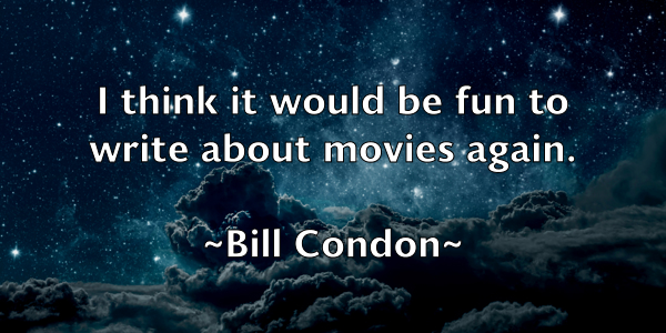 /images/quoteimage/bill-condon-89937.jpg