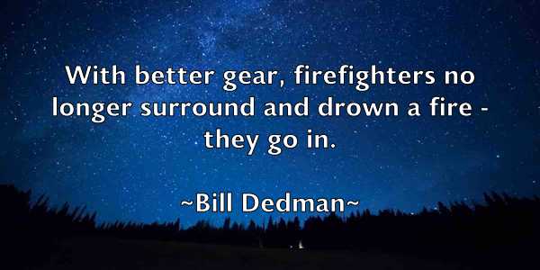 /images/quoteimage/bill-dedman-90156.jpg