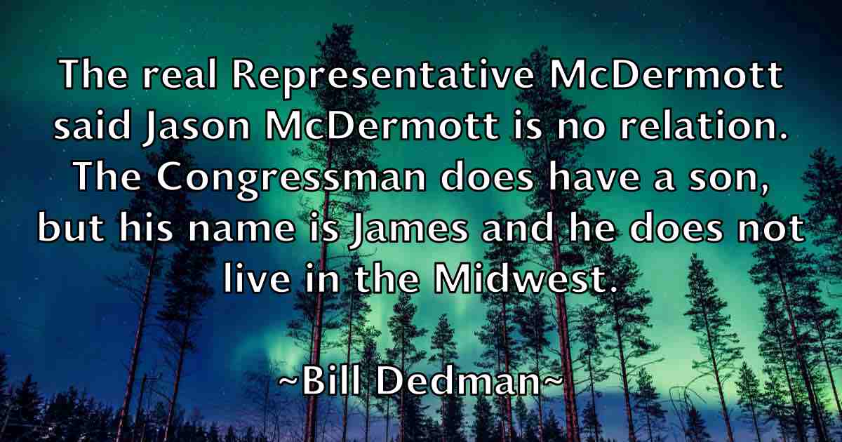 /images/quoteimage/bill-dedman-fb-90234.jpg