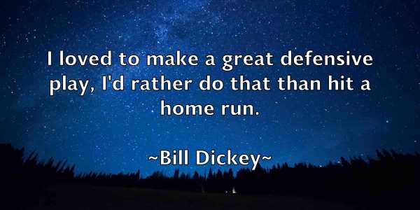 /images/quoteimage/bill-dickey-90278.jpg