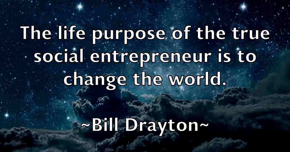 /images/quoteimage/bill-drayton-fb-90303.jpg