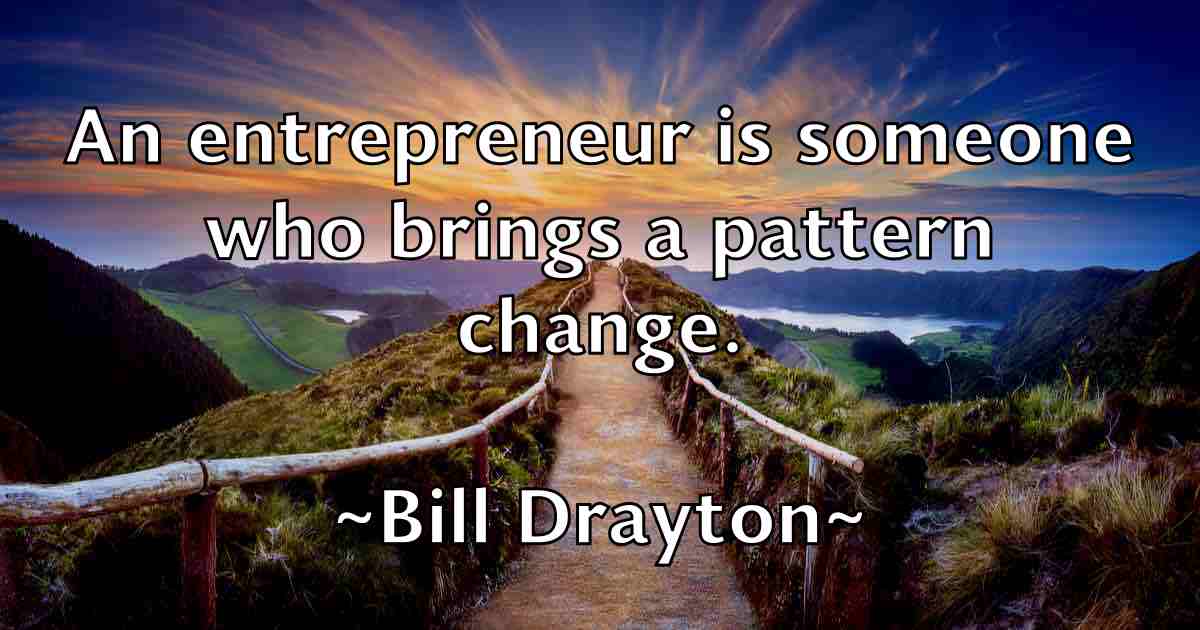 /images/quoteimage/bill-drayton-fb-90313.jpg