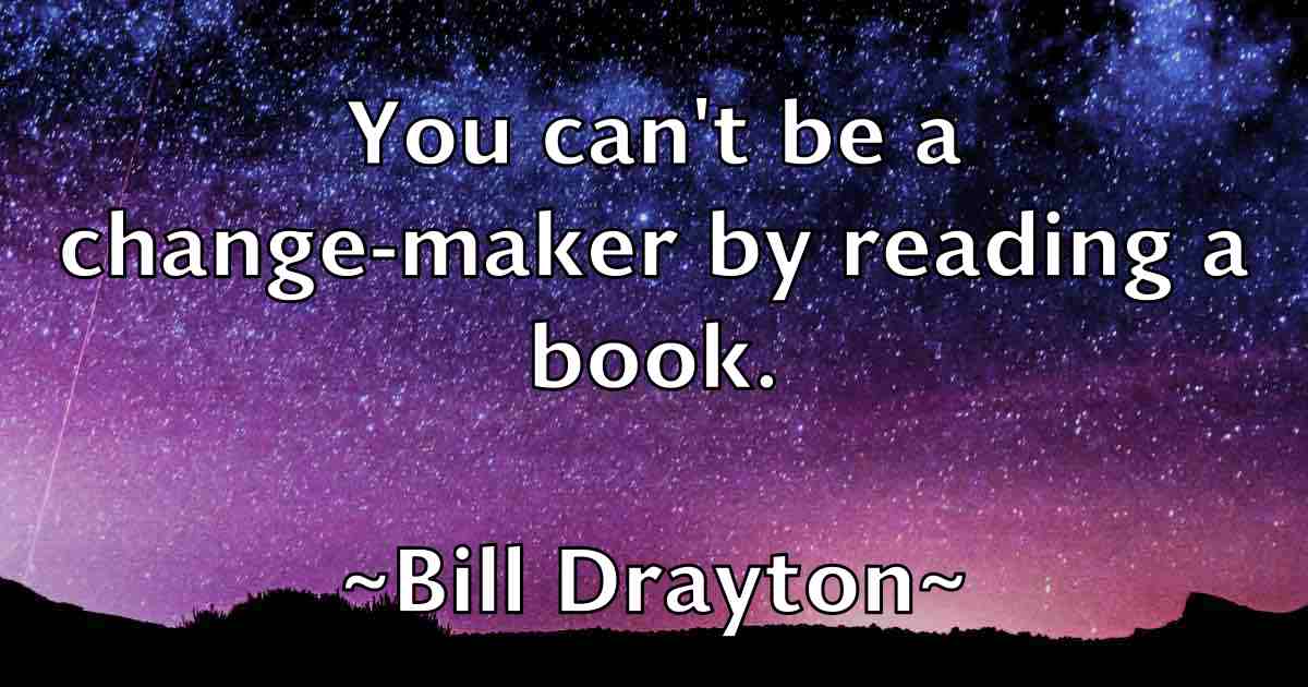 /images/quoteimage/bill-drayton-fb-90315.jpg