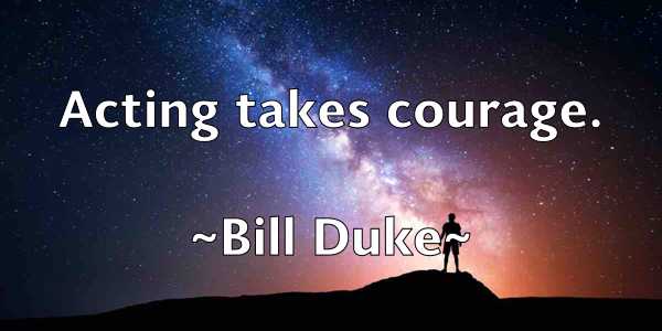 /images/quoteimage/bill-duke-90335.jpg