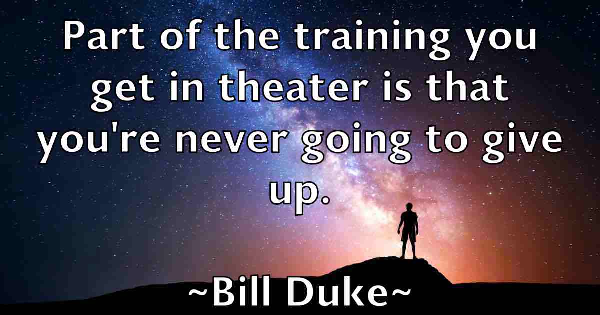/images/quoteimage/bill-duke-fb-90328.jpg