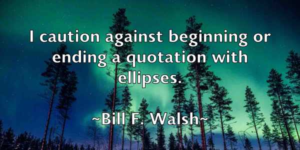 /images/quoteimage/bill-f-walsh-90448.jpg