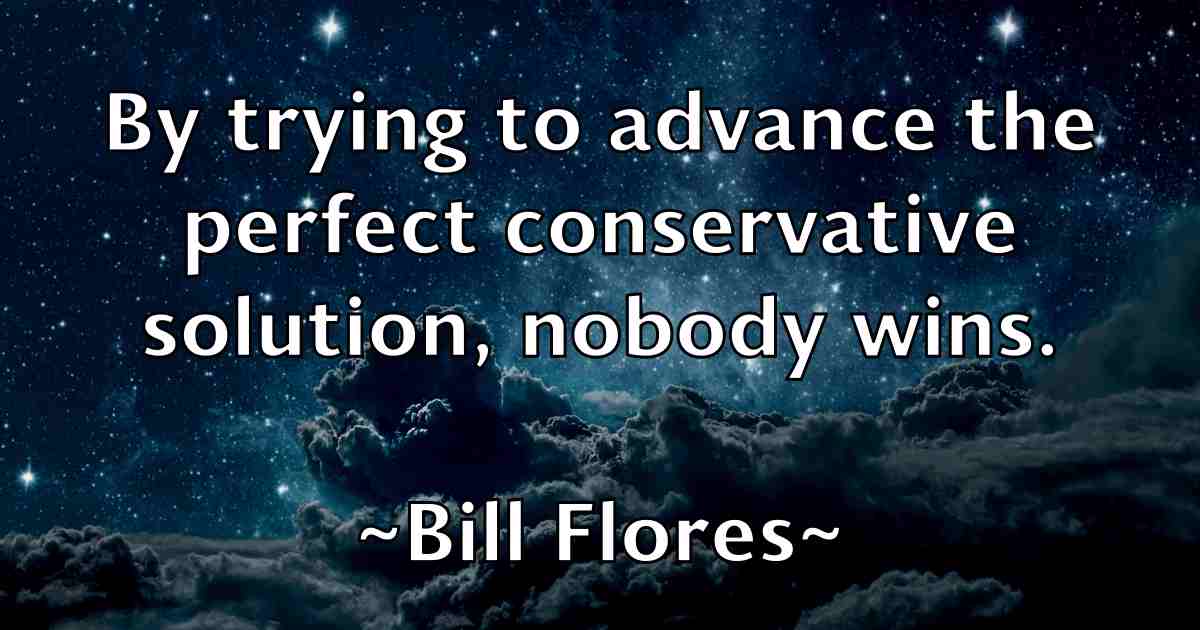 /images/quoteimage/bill-flores-fb-90492.jpg