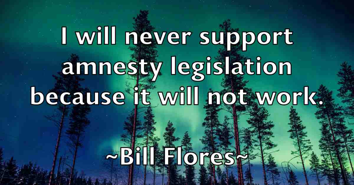 /images/quoteimage/bill-flores-fb-90531.jpg