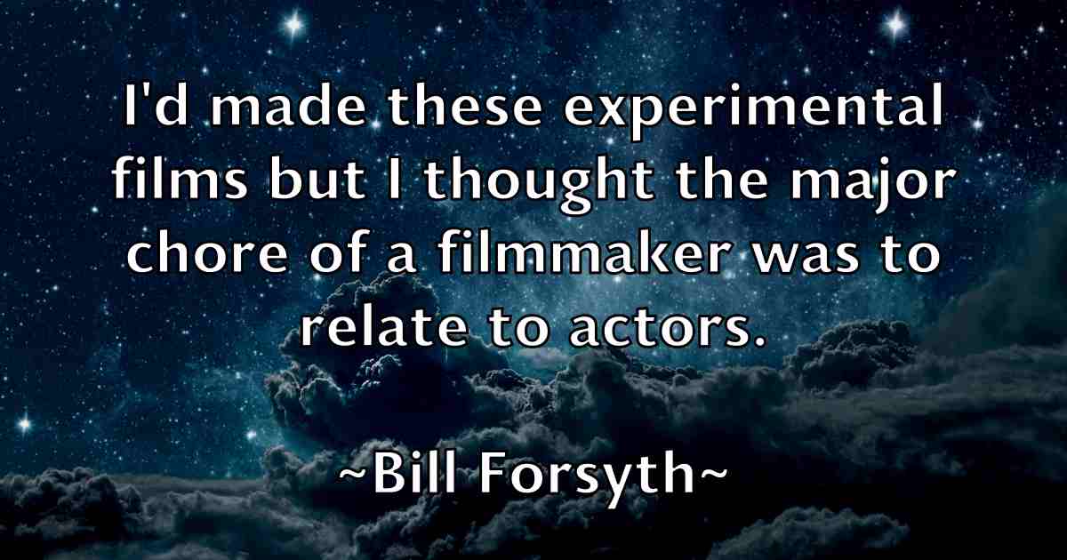 /images/quoteimage/bill-forsyth-fb-90555.jpg