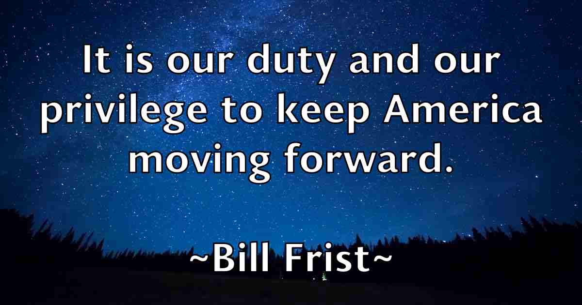 /images/quoteimage/bill-frist-fb-90647.jpg